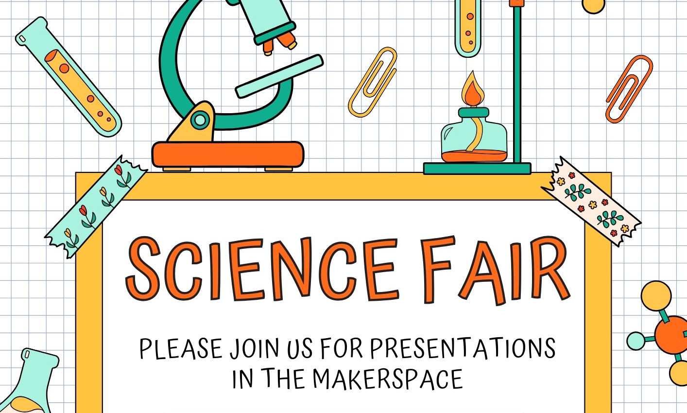 This image reflects a chemistry or science lab and says "Science Fair. Please Join Us For Presentations In The Makerspace." Makerspace refers to an area at Robbins Children's Programs -- a preschool, daycare, and before and after school services provider in the Greater Attleboro MA area.